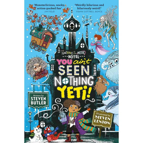 You Ain't Seen Nothing Yeti!